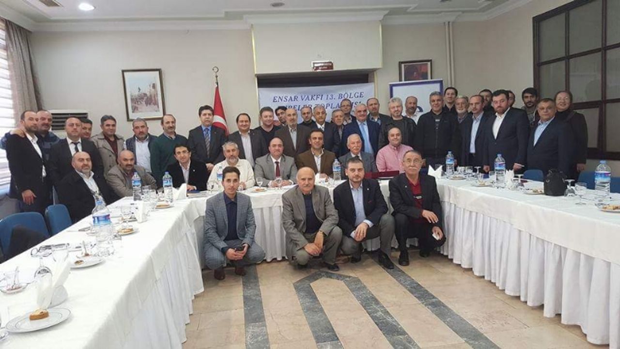 Ensar Vakfı şubeleri toplandı