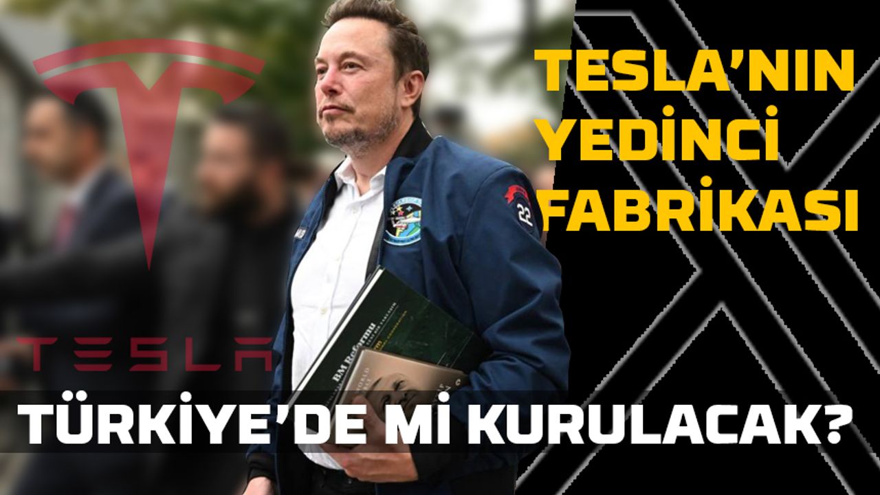 Tesla'nın yedinci fabrikası Türkiye'de mi kurulacak? Erdoğan'dan çağrı! Elon Musk ne cevap verdi?