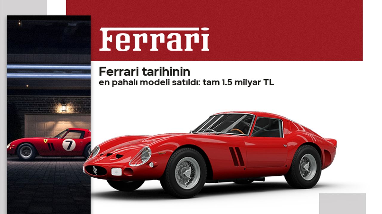 Ferrari tarihinin en pahalı modeli satıldı: Tam 1.5 milyar TL