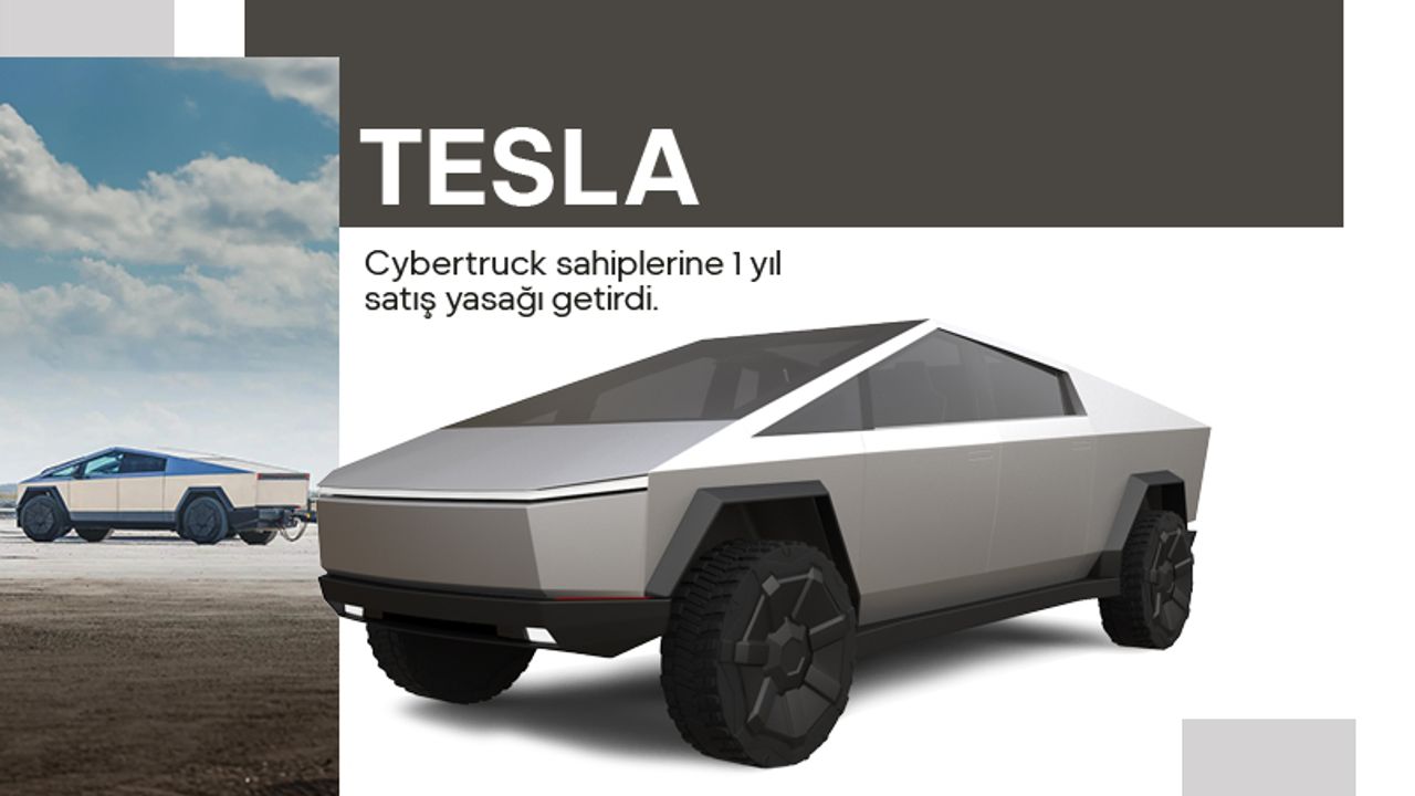 Tesla'dan Cybertruck sahiplerine kötü haber
