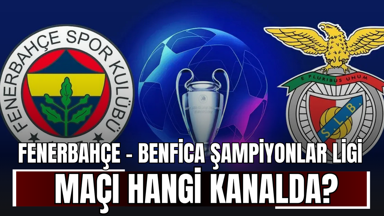 Fenerbahçe-Benfica Şampiyonlar Ligi Mücadelesi: Kritik Karşılaşma Öncesi Son Gelişmeler