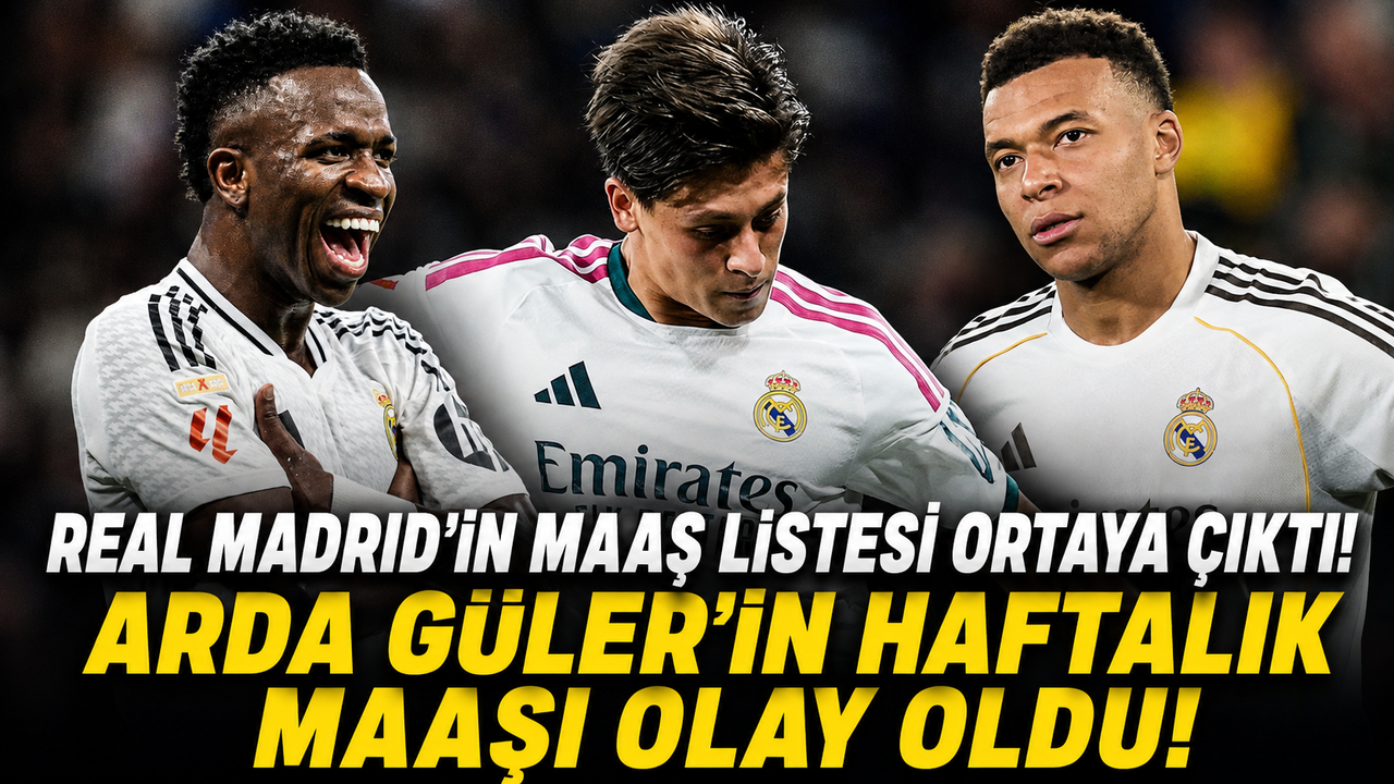 Real Madrid’in maaş listesi ortaya çıktı! Arda Güler’in haftalık maaşı olay oldu!