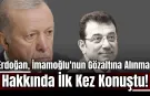 Cumhurbaşkanı Erdoğan, Ekrem İmamoğlu'nun Gözaltına Alınması Hakkında İlk Kez Konuştu!