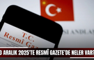 13 Aralık 2025'te Resmî Gazete’de neler var?