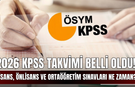 2026 KPSS Takvimi Belli Oldu! Lisans, Önlisans ve Ortaöğretim Sınavları Ne Zaman?