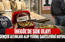 İnegöl'de şok olay! Gerçek altınları alıp yerine sahtelerini koydu
