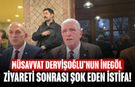 Müsavvat Dervişoğlu’nun İnegöl Ziyareti sonrası şok eden istifa!