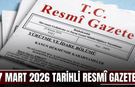 7 Mart 2026 Tarihli ve 33189 Sayılı Resmî Gazete