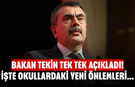Bakan Tekin tek tek açıkladı! İşte okullardaki yeni önlemleri...
