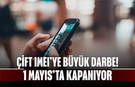 Çift IMEI’ye büyük darbe! Kayıtsız telefonlar 1 Mayıs’ta kapanıyor