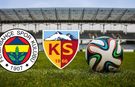 Kayserispor-Fenerbahçe maçı ilk 11
