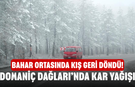 Bahar Ortasında Kış Geri Döndü! Domaniç Dağları’nda Kar Yağışı