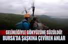 Gelinliğiyle gökyüzüne süzüldü! Bursa’da şaşkına çeviren anlar