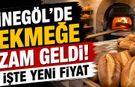 İnegöl'de ekmeğe zam geldi! 200 gram ekmek...