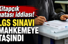 Kitapçık hatası iddiası! LGS sınavı mahkemeye taşındı
