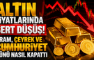 Altın Fiyatlarında Sert Düşüş! Gram, Çeyrek ve Cumhuriyet Günü Nasıl Kapattı