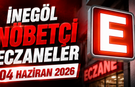 İnegöl Nöbetçi Eczaneler 04 Haziran 2026