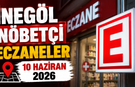 İnegöl Nöbetçi Eczaneler 10 Haziran 2026
