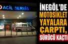 İnegöl'de Motosiklet Yayalara Çarptı, Sürücü Kaçtı
