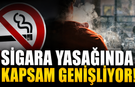 Sigara yasağında kapsam genişliyor!