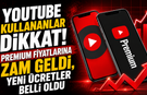 YouTube Kullananlar Dikkat! Premium Fiyatlarına Zam Geldi, Yeni Ücretler Belli Oldu