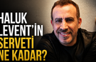Haluk Levent’in Serveti Ne Kadar? Haluk Levent’in Geliri Ne Kadar? Ahbap’ın Geliri Ne Kadar?
