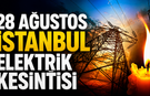 28 Ağustos İstanbul elektrik kesintisi! AYEDAŞ ve BEDAŞ ilçe ilçe kesinti programı