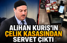 Alihan Kuriş’in çelik kasasından servet çıktı