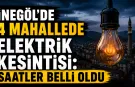 İnegöl’de 4 mahallede elektrik kesintisi: Saatler belli oldu