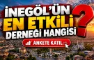 İneg&ouml;l&rsquo;&uuml;n en etkili derneği hangisi?