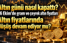 Altın günü nasıl kapattı? 26 Ekim'de gram ve çeyrek altın fiyatları | Altın fiyatlarınıda düşüş devam ediyor mu ?