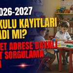 MEB 2026-2027 Anaokulu Kayıtları Başladı mı? e-Devlet Adrese Dayalı e-Kayıt Sorgulama Ekranı