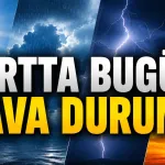 Yurt genelinde kuvvetli rüzgâr ve sağanak bekleniyor