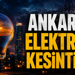 6 Eylül Ankara elektrik kesintisi: İşte elektriği kesilecek ilçe ve mahalleler