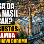 Bursa’da hava nasıl olacak? 26 Ağustos Çarşamba Bursa Hava Durumu