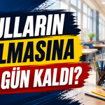 Okulların açılmasına kaç gün kaldı?