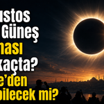 12 Ağustos 2026 Güneş tutulması saat kaçta? Türkiye’den izlenebilecek mi?