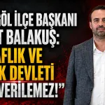 DP İnegöl İlçe Başkanı Murat Balakuş’tan “Terörsüz Türkiye” sürecine ilişkin açıklama