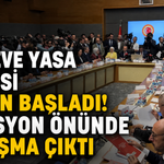 Çerçeve Yasa Mesaisi Gergin Başladı! Komisyon Önünde Tartışma Çıktı