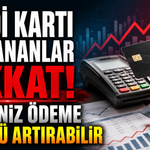 Kredi Kartı Kullananlar Dikkat! Limitiniz Ödeme Yükünü Artırabilir
