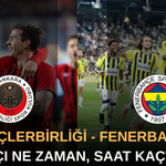 Gençlerbirliği - Fenerbahçe maçı ne zaman, saat kaçta, hangi kanalda?