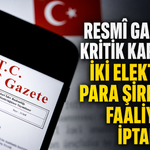 Resmî Gazete’de kritik kararlar! İki elektronik para şirketinin faaliyet izni iptal edildi