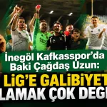 İnegöl Kafkasspor’da Baki Çağdaş Uzun: “2. Lig’e galibiyetle başlamak çok değerli”