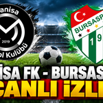 Manisa FK - Bursaspor Canlı İzle | Manisa FK - Bursaspor Canlı Anlatım