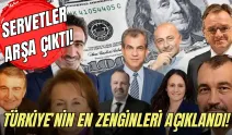 Türkiye’nin En Zenginleri Açıklandı! Servet Yarışı Kızıştı!