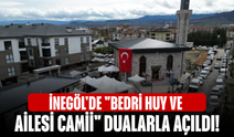 İnegöl'de "Bedri Huy ve Ailesi Camii" dualarla açıldı!
