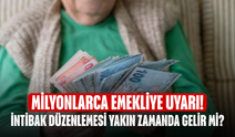 Milyonlarca Emekliye Uyarı! İntibak Düzenlemesi Yakın Zamanda Gelir Mi?