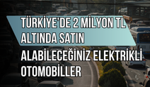 Türkiye’de 2 Milyon TL Altında Satın Alabileceğiniz Elektrikli Otomobiller