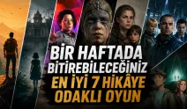 Bir Haftada Bitirebileceğiniz En İyi 7 Hikâye Odaklı Oyun