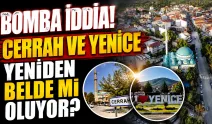 Cerrah ve Yenice yeniden belde mi oluyor? İnegöl’de emlak piyasasını hareketlendiren iddia!